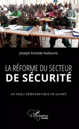 La réforme du secteur de sécurité