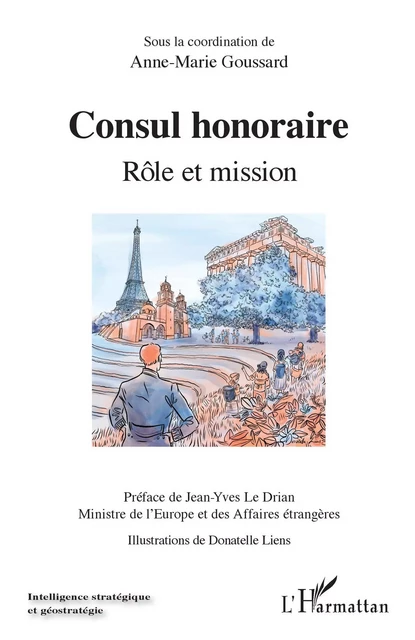 Consul honoraire - Anne-Marie Goussard - Editions L'Harmattan