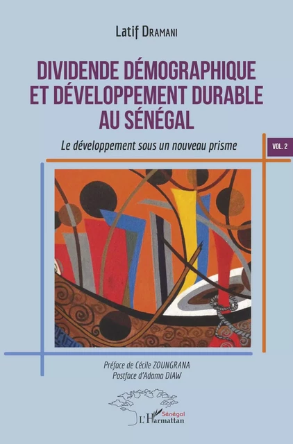 Dividende démographique et développement durable au Sénégal Vol 2 - Latif Dramani - Editions L'Harmattan