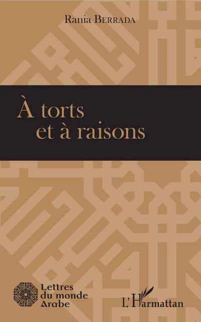 A torts et à raisons - Rania Berrada - Editions L'Harmattan