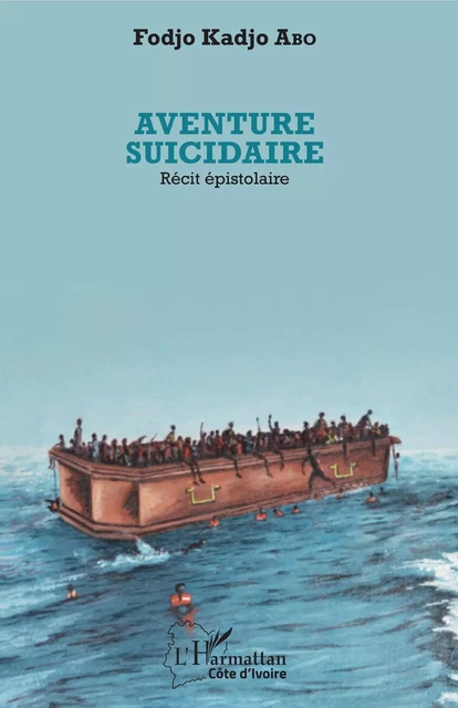 Aventure suicidaire - Fodjo Kadjo Abo - Editions L'Harmattan