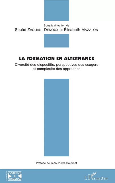 La formation en alternance - Souad Zaouani Denoux, Élisabeth Mazalon - Editions L'Harmattan