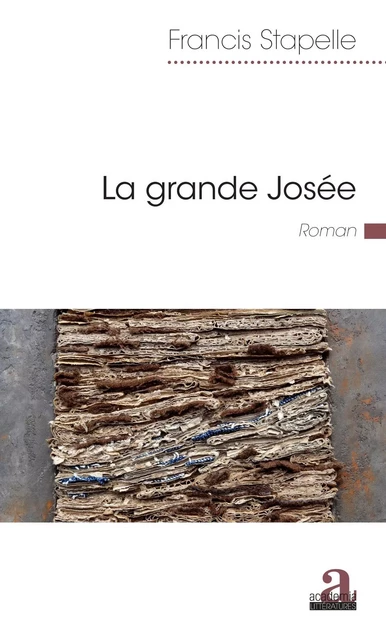 La grande Josée - Francis Stapelle - Academia