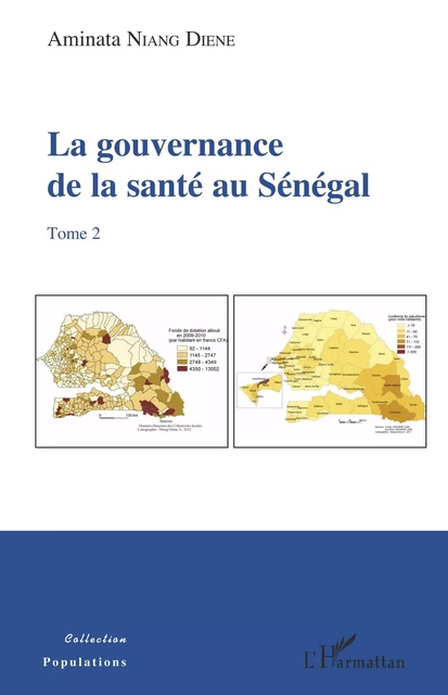 La gouvernance de la santé au Sénégal (tome 2) - Aminata Niang Diene - Editions L'Harmattan