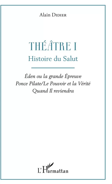 Théâtre I - Alain Didier - Editions L'Harmattan