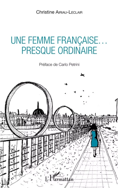 Une femme française... presque ordinaire - Christine Airiau Leclair - Editions L'Harmattan