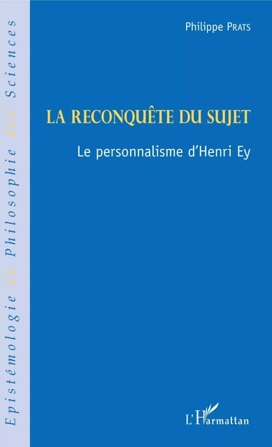 La reconquête du sujet - Philippe Prats - Editions L'Harmattan