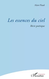 Les essences du ciel