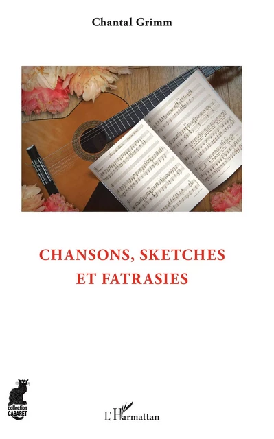 Chansons, sketches et fatrasies - Chantal Grimm - Editions L'Harmattan