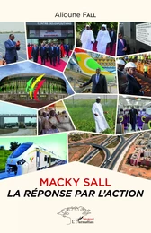 Macky Sall la réponse par l'action