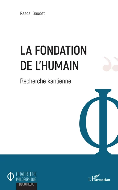 La fondation de l'humain - Pascal Gaudet - Editions L'Harmattan