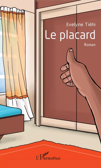 Le placard - Evelyne Tiehi - Editions L'Harmattan