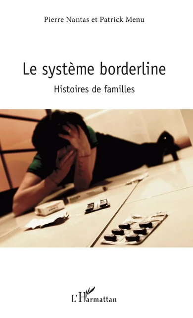 Le système borderline - Pierre Nantas, Patrick Menu - Editions L'Harmattan