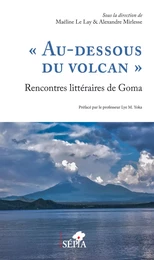 "Au-dessous du volcan" Rencontres littéraires de Goma