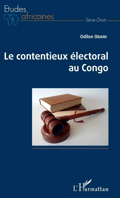 Le contentieux électoral au Congo - Odilon Obami - Editions L'Harmattan