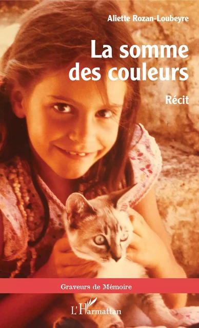 La somme des couleurs - Aliette Rozan-Loubeyre - Editions L'Harmattan