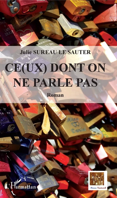 Ce(ux) dont on ne parle pas - Julie SUREAU LE SAUTER - Editions L'Harmattan