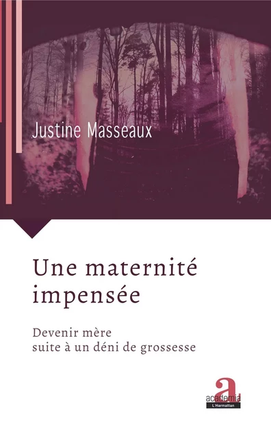 Une maternité impensée - Justine Masseaux - Academia