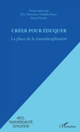 Créer pour éduquer