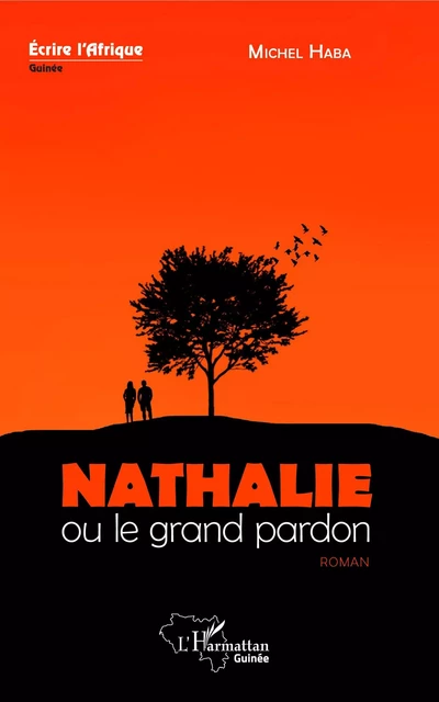 Nathalie ou le grand pardon - Michel Haba - Editions L'Harmattan