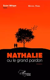 Nathalie ou le grand pardon