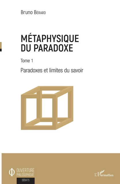 Métaphysique du paradoxe - Bruno Bérard - Editions L'Harmattan