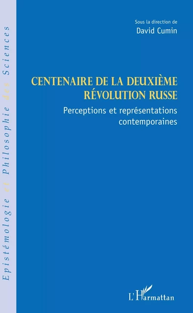 Centenaire de la deuxième révolution russe - David Cumin - Editions L'Harmattan