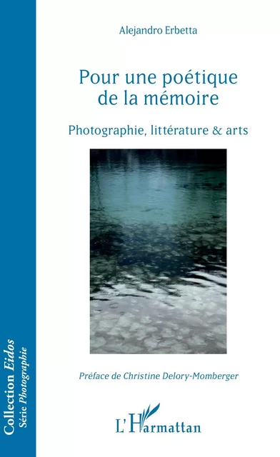 Pour une poétique de la mémoire - Alejandro Erbetta - Editions L'Harmattan