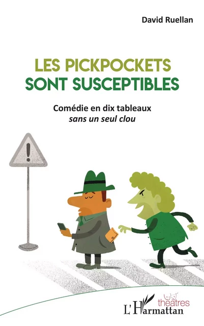 Les Pickpockets sont susceptibles - David Ruellan - Editions L'Harmattan