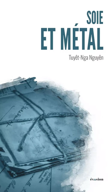 Soie et métal - Tuyêt-Nga Nguyen - Academia