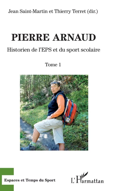 Pierre Arnaud - Jean Saint-Martin, Thierry Terret - Editions L'Harmattan