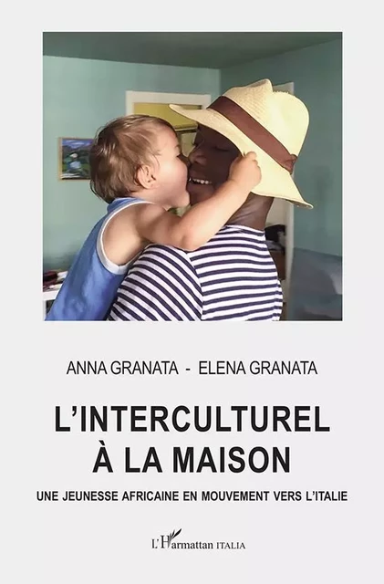 L'interculturel à la maison - Anna Granata, Elena Granata - Harmattan Italia