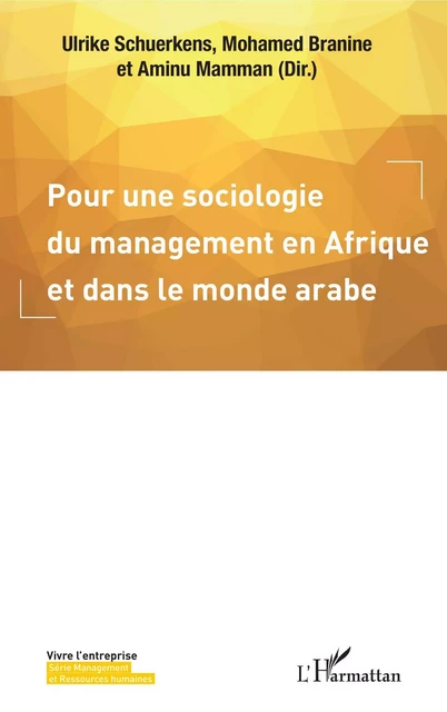 Pour une sociologie du management en Afrique et dans le monde arabe - Ulrike Schuerkens, Mohamed Branine, Aminu Mamman - Editions L'Harmattan