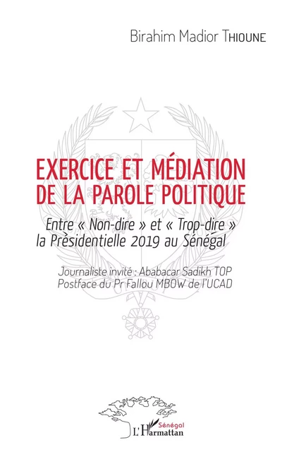 Exercice et médiation de la parole politique - Birahim Thioune - Editions L'Harmattan