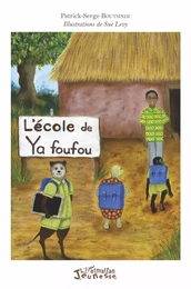 L'école de Ya foufou