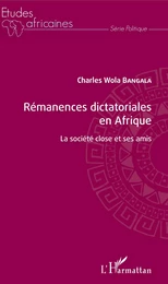 Rémanences dictatoriales en Afrique