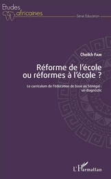 Réforme de l'école ou réformes à l'école ?