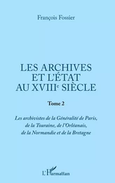 Les archives et l'Etat au XVIIIe siècle