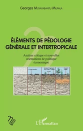 Eléments de pédologie générale et intertropicale