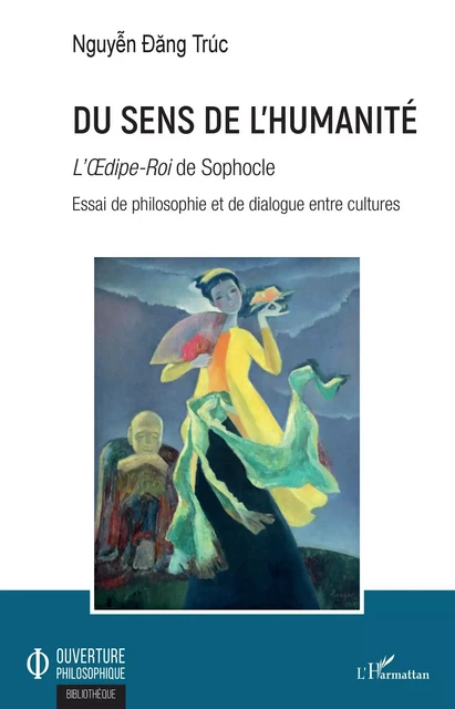 Du sens de l'humanité - Dang Truc Nguyen - Editions L'Harmattan