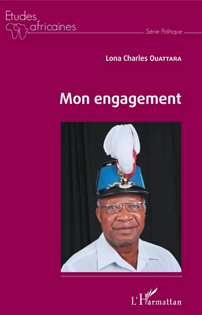 Mon engagement - Lona Charles Ouattara - Editions L'Harmattan