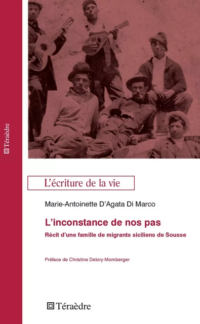 L'inconstance de nos pas - Marie-Antoinette D'Agata Di Marco - Téraèdre