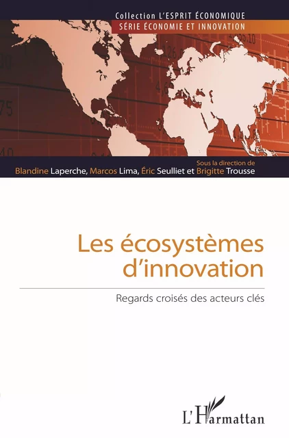 Les écosystèmes d'innovation - Blandine Laperche, Marcos Lima, Eric Seulliet, Brigitte Trousse - Editions L'Harmattan