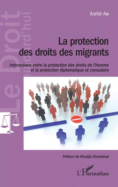 La protection des droits des migrants - Arafat Abi - Editions L'Harmattan