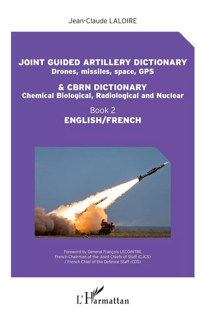 Joint guided artillery dictionnary and CBRN dictionnary - Jean-Claude Laloire - Editions L'Harmattan