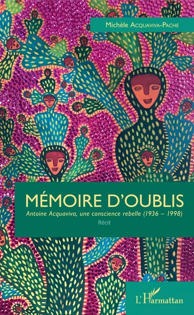 Mémoire d'oublis - Michèle Acquaviva-Pache - Editions L'Harmattan