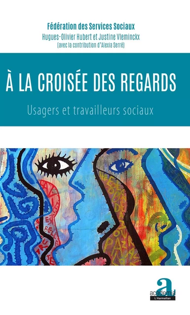 À la croisée des regards - Hugues-Olivier Hubert, Justine Vleminckx - Academia