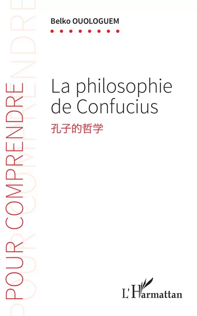 La philosophie de Confucius - Belko Ouologuem - Editions L'Harmattan