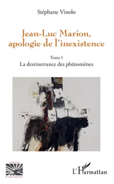 Jean-Luc Marion, apologie de l'inexistence