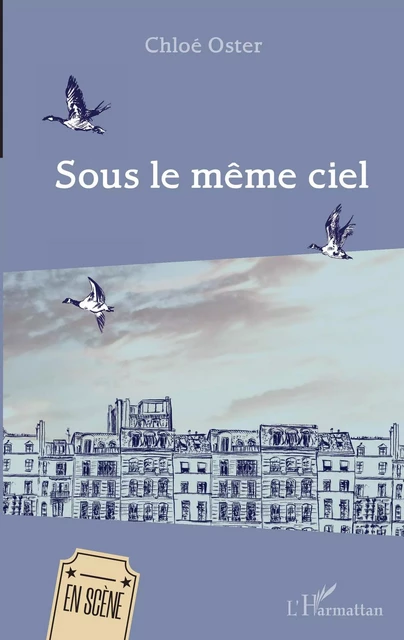 Sous le même ciel - Chloé OSTER - Editions L'Harmattan